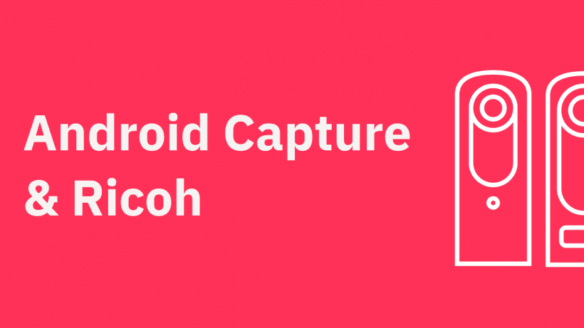 Matterport Capture for Android and Ricoh