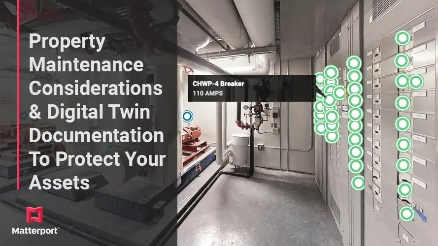 Property Maintenance Considerations & Digital Twin Documentation To Protect Your Assets teaser