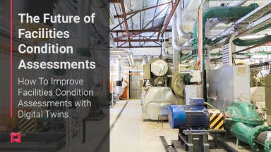 The Future of Facilities Condition Assessments teaser