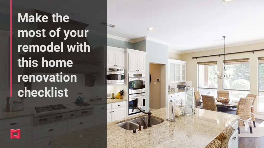 Make the most of your remodel with this home renovation checklist teaser