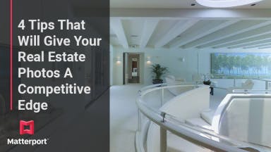 4 Tips That Will Give Your Real Estate Photos A Competitive Edge teaser