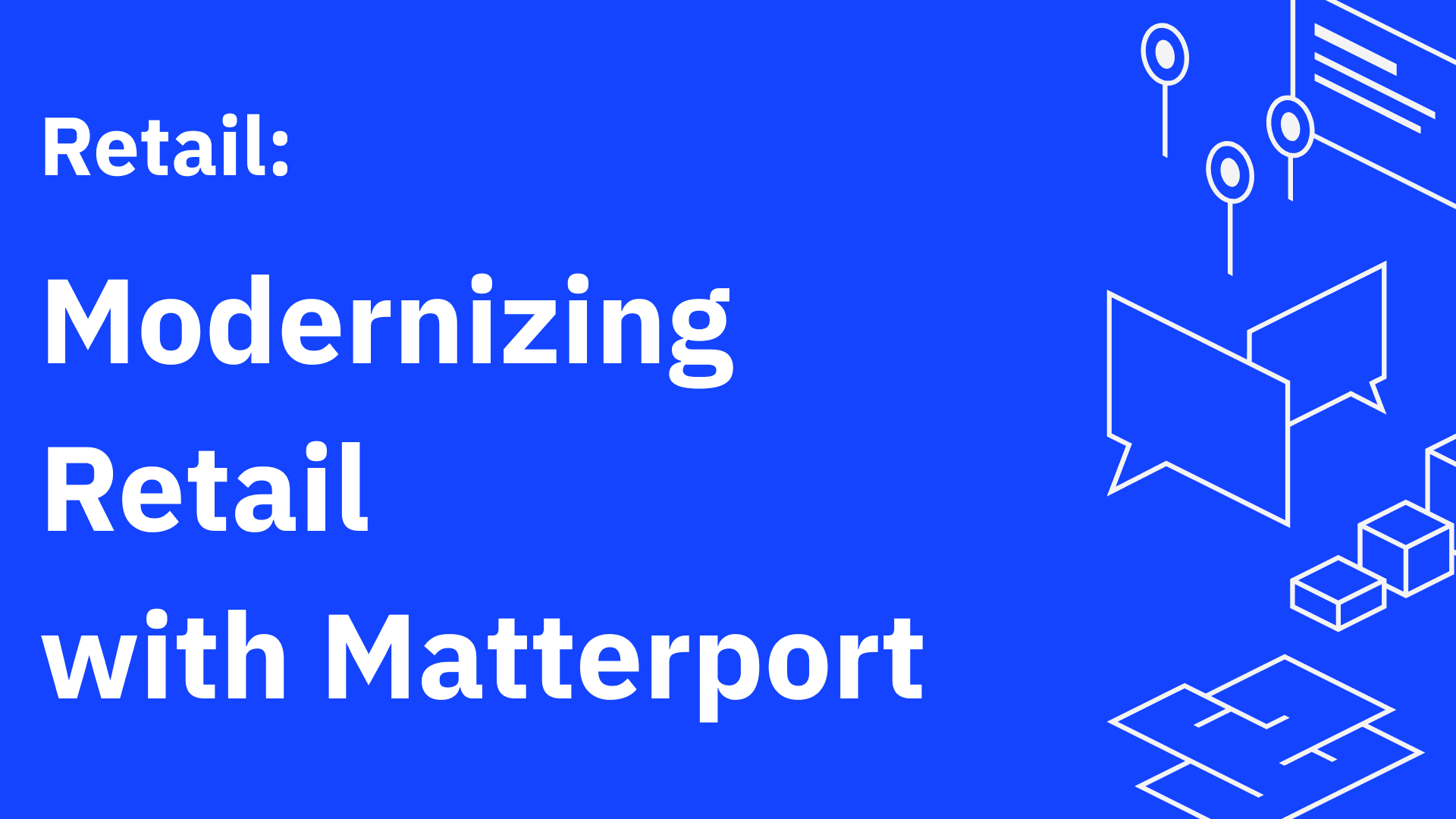 Modernizing Retail with Matterport