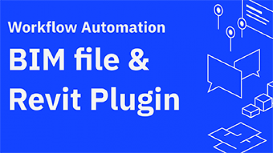 Workflow Automation with BIM file and Revit plugin