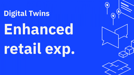 Digital Twins: Enhanced retail experiences