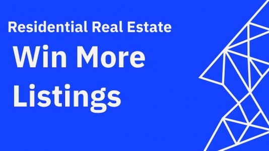 Residential Real Estate: Win More Listings
