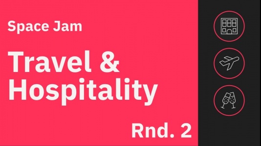 Space Jam: Travel & Hospitality - Round 2